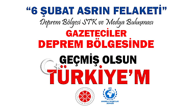 6 Şubat depremleri gazetecilerin radarında